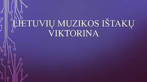 Lietuvių Muzikos Istakų Viktorina Mokslobaze Lt