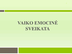 Vaiko Emocinė Sveikata Emocijos Ir Jausmai Mokslobaze Lt