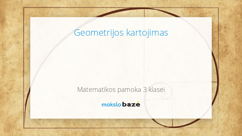 Geometrijos Kartojimas - Pamokos - Mokslobaze.lt